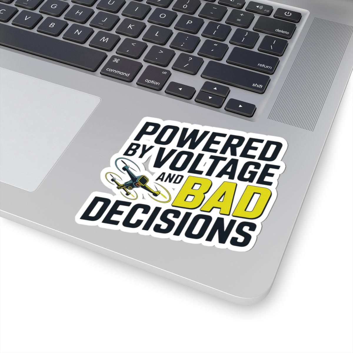 Drone Racing Sticker - Voltage Bad Decisions Decal for FPV Pilots, Quad Freaks