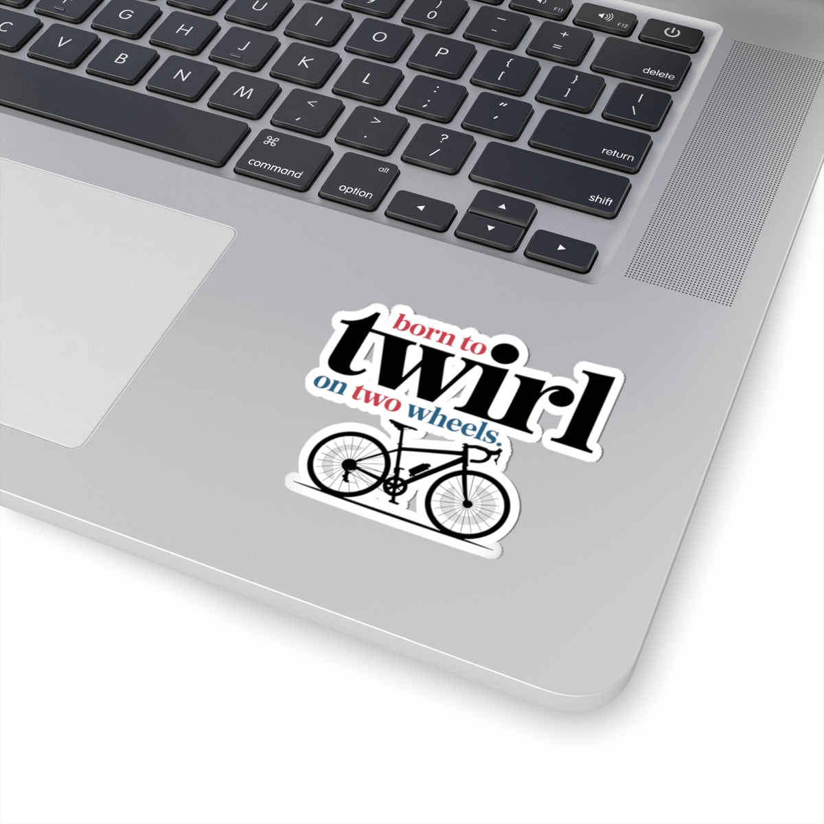 Born to Twirl Cycling Sticker - Two Wheels Balance Bike Vinyl Decal for Artistic Rhythmic Athletes, Studio Riders, Coach
