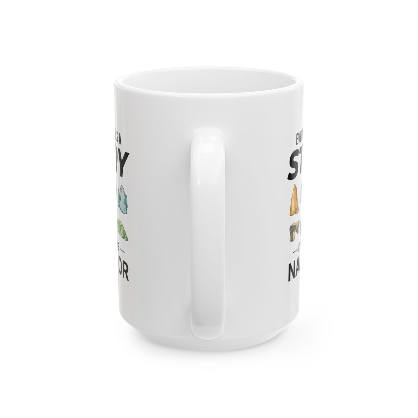 Geologist Mug for Rock Collectors - Narrator of Earth's Story