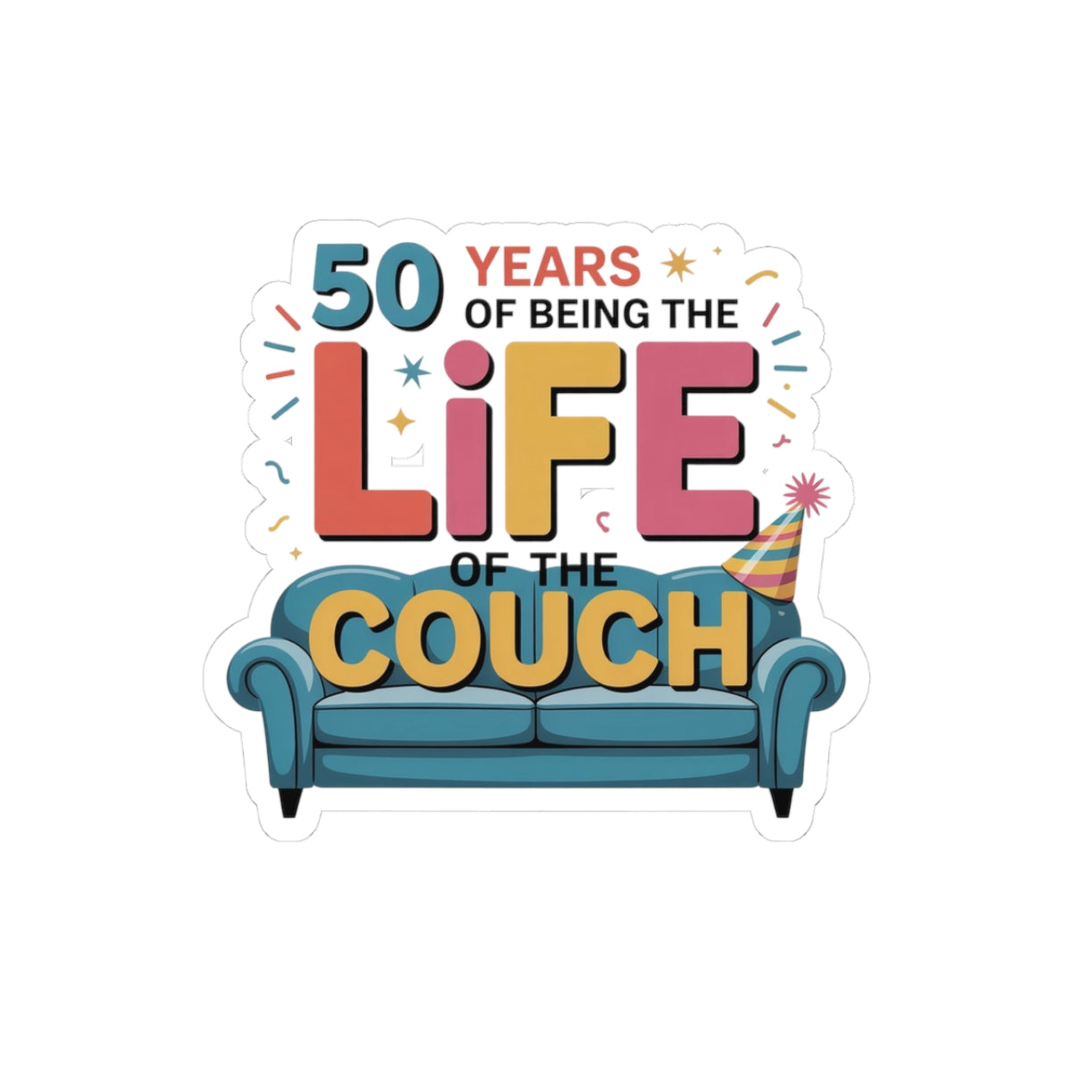 Funny 50th Birthday Sticker - Lazy Humor Vinyl Decal for Men, Women, Couch Lovers, and Homebodies Turning Fifty