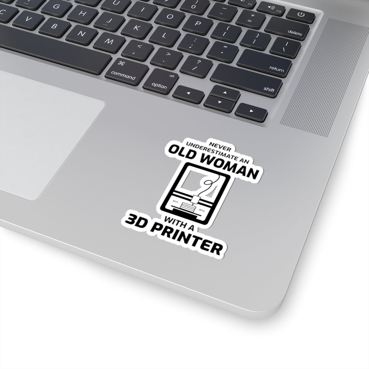 3D Printer Sticker – Funny Old Woman Underestimate Decal for Senior Women Makers Female Printing Fans