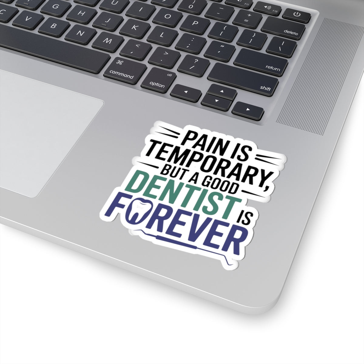 Dentist Appreciation Sticker - Inspirational Vinyl Decal for Dental Professionals