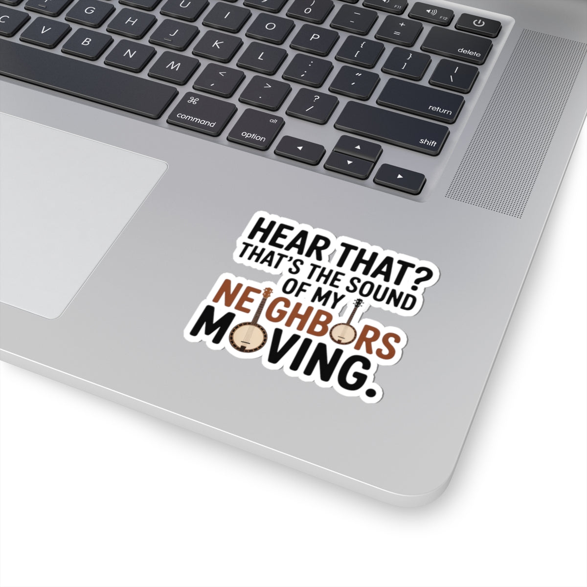 Banjo Sticker – Hilarious Neighbor Humor Creative Decal for Bluegrass Players Folk String Instrument Fans