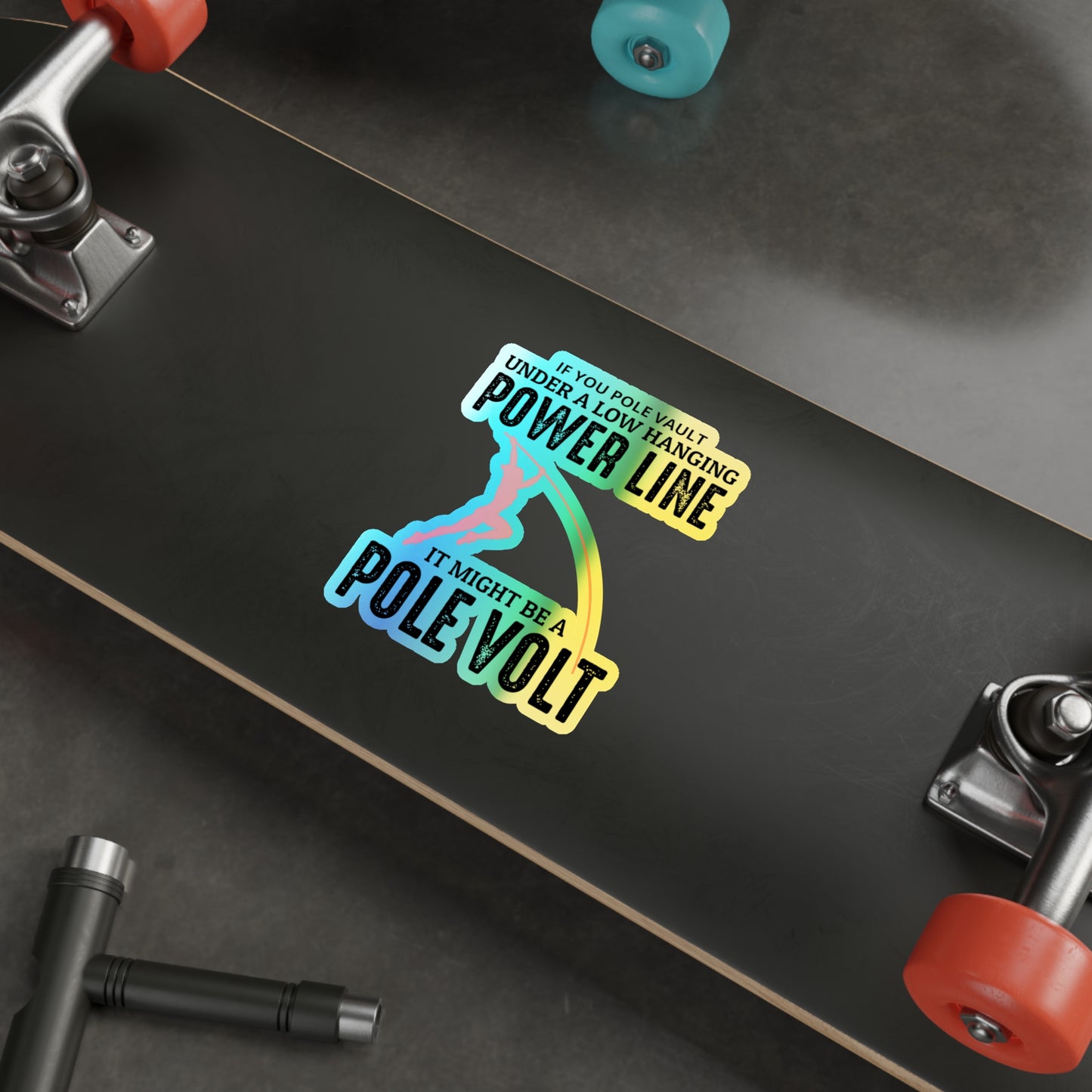 Pole Vault Sticker Funny Holographic Vinyl- Hilarious Track & Field Decal for Vaulting Enthusiasts