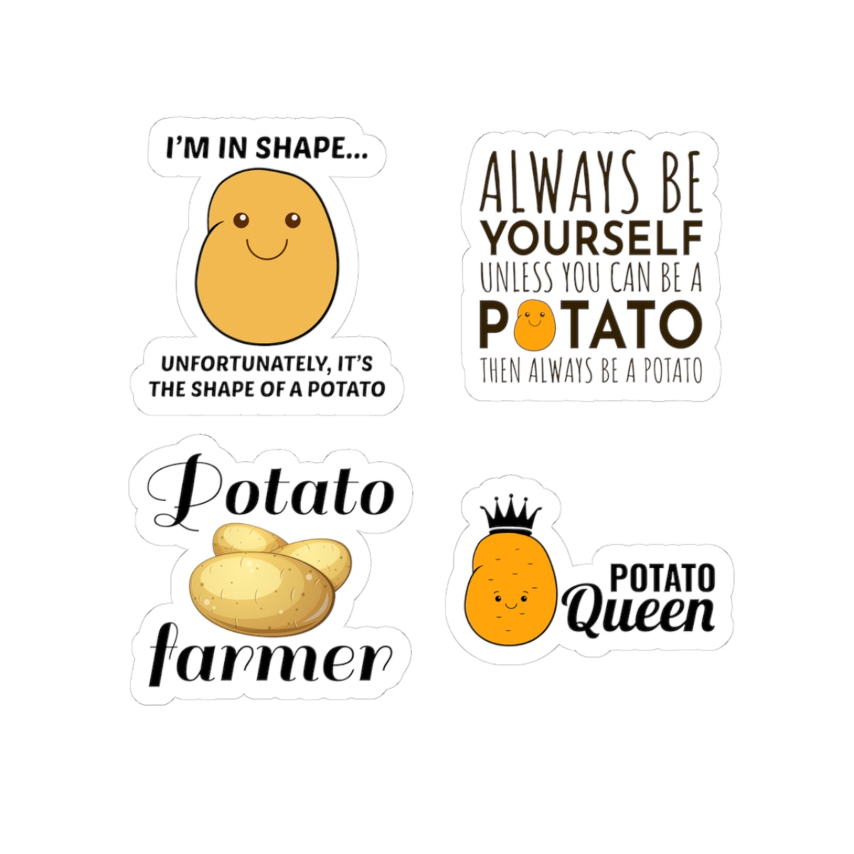 Potato Sticker Pack – 4 PCS Funny Potato Queen Farmer Always Be A Potato Decal Set for Potato Lovers Foodies