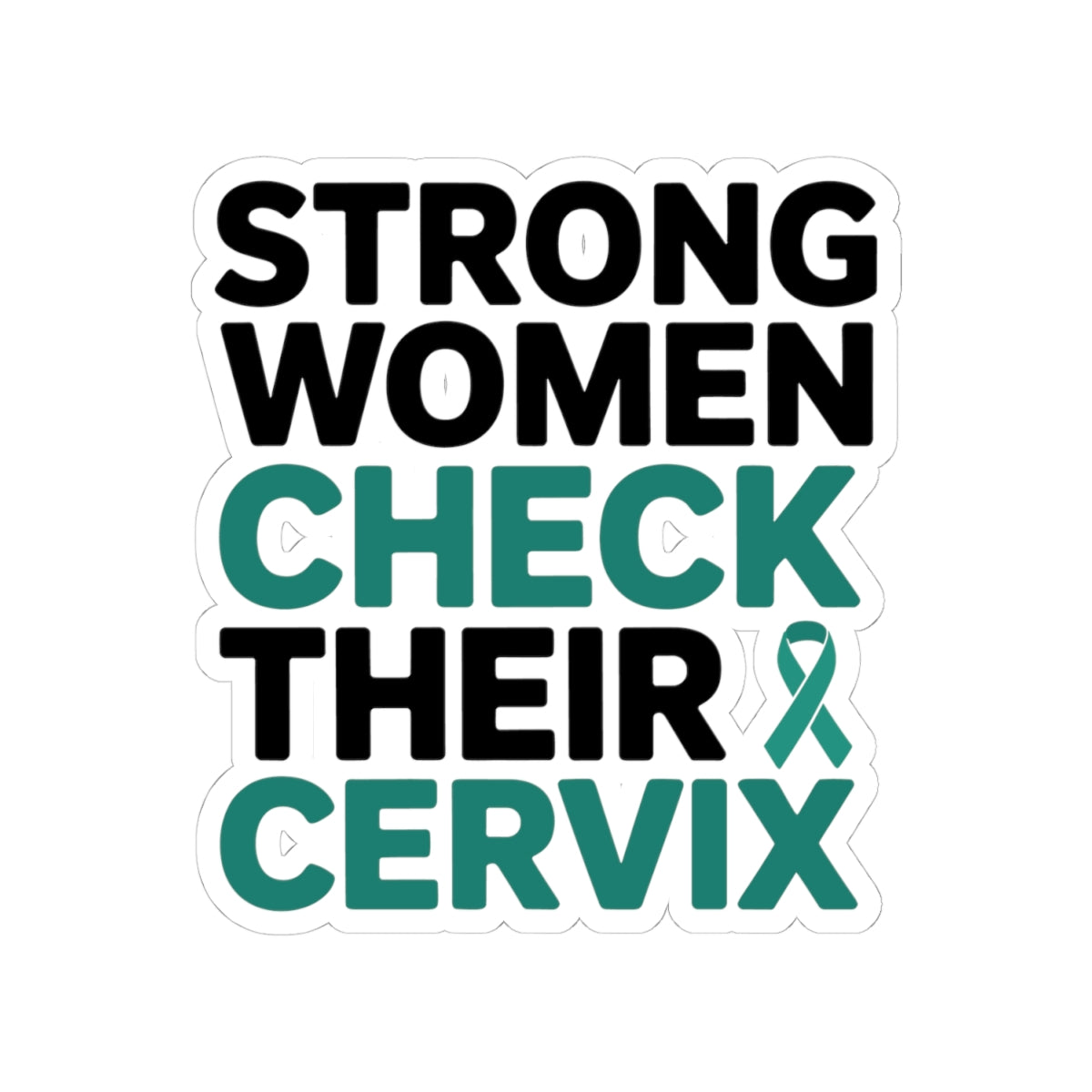 Empowering Health Sticker - Cervical Cancer Awareness Vinyl Decal for Strong Women, Survivors, and Warriors