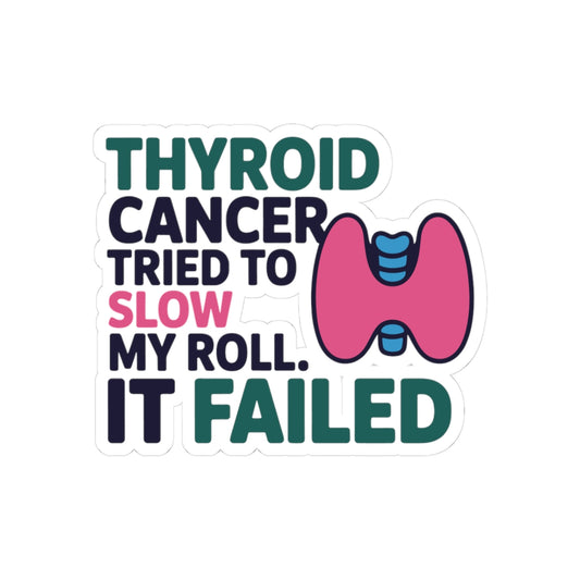 Thyroid Cancer Resilience Sticker - It Failed Motto Vinyl Decal for Survivors