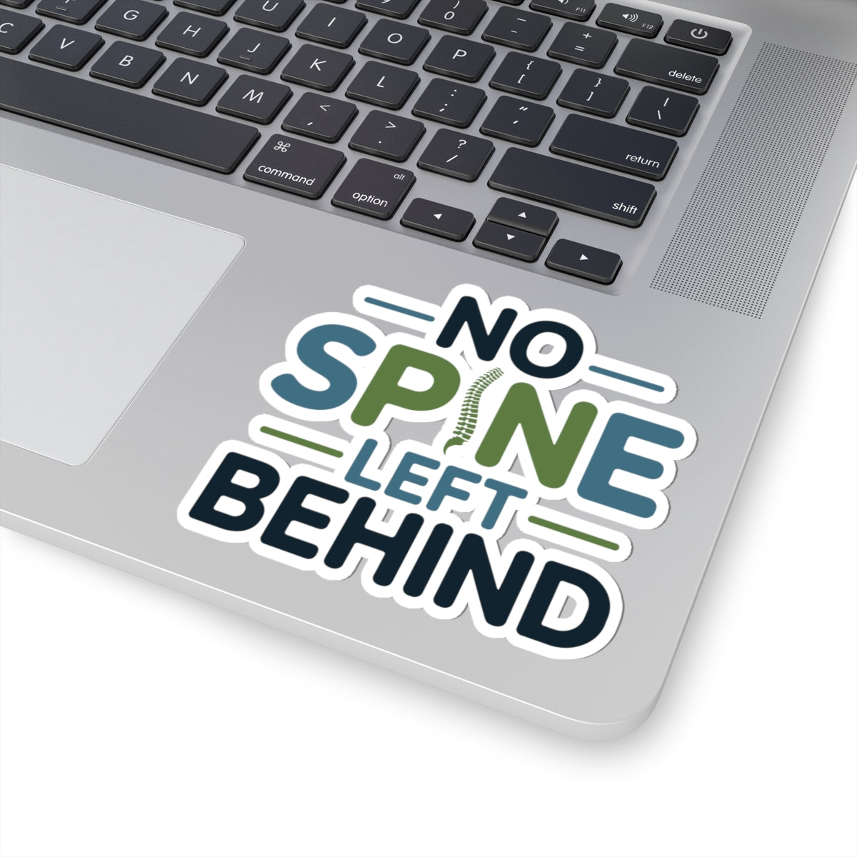 Spinal Alignment Sticker - No Spine Left Behind Vinyl Decal for Chiropractors, Therapists