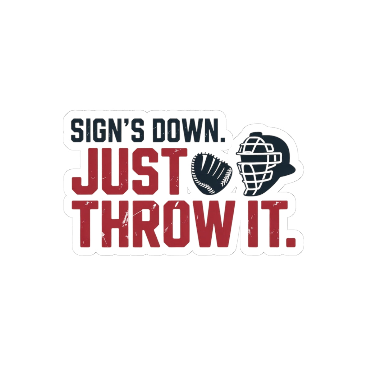 Baseball Catcher Sticker – Funny Lost Signal Humor Decal for Catchers Travel Ball Players