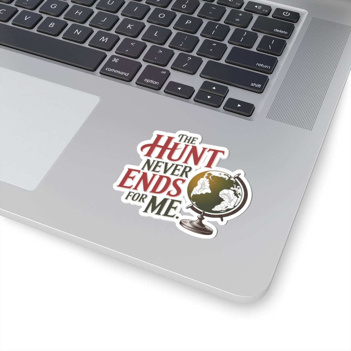 Antique Collector Sticker – The Hunt Never Ends Decal for Thrifters, Vintage Pickers