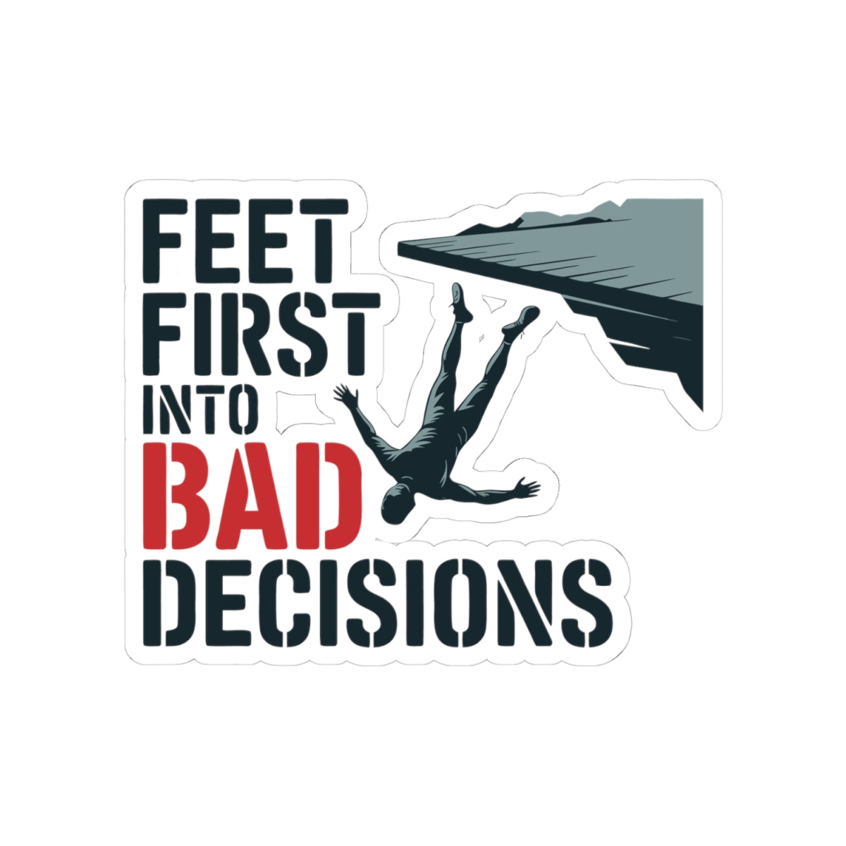 Base Jumping Sticker for Car Helmet – Self-Deprecating Humor Decal for Extreme Athletes Adrenaline Junkies Skydivers