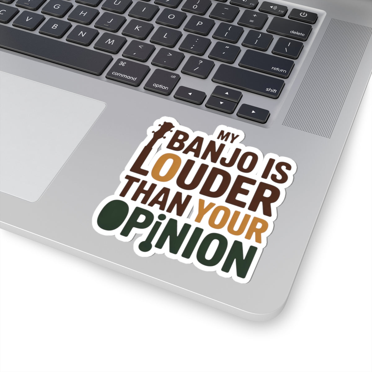 Banjo Sticker – Sassy Bold Opinion Humor Decal for Bluegrass Musicians Five-String Instrument Lovers