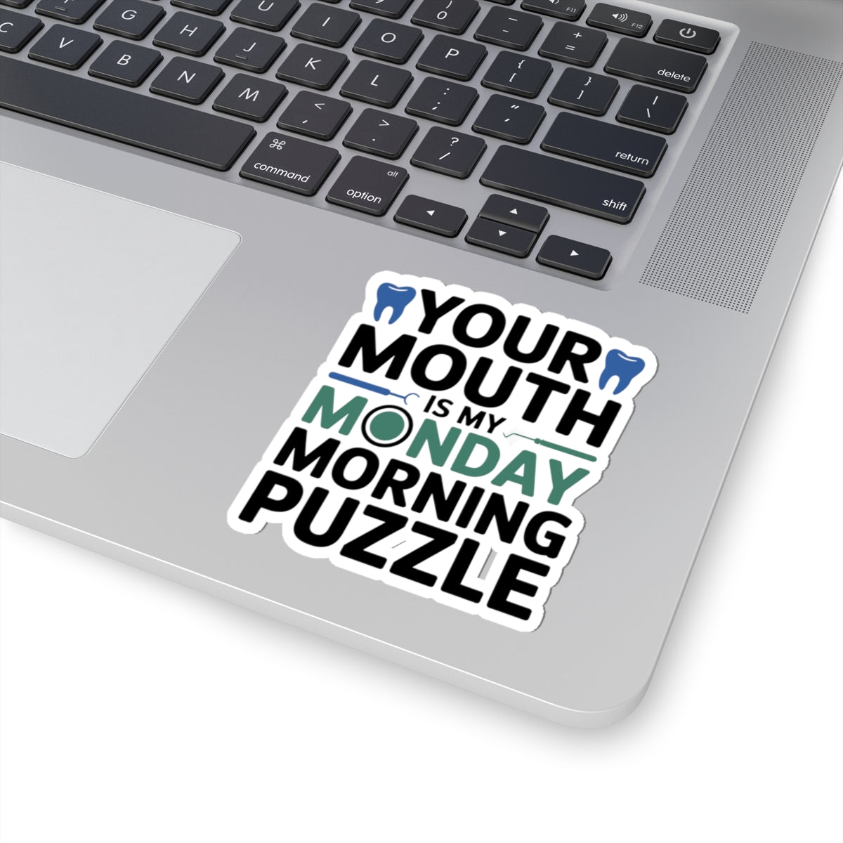 Dental Puzzle Sticker - Monday Motivation Vinyl Decal for Dentists