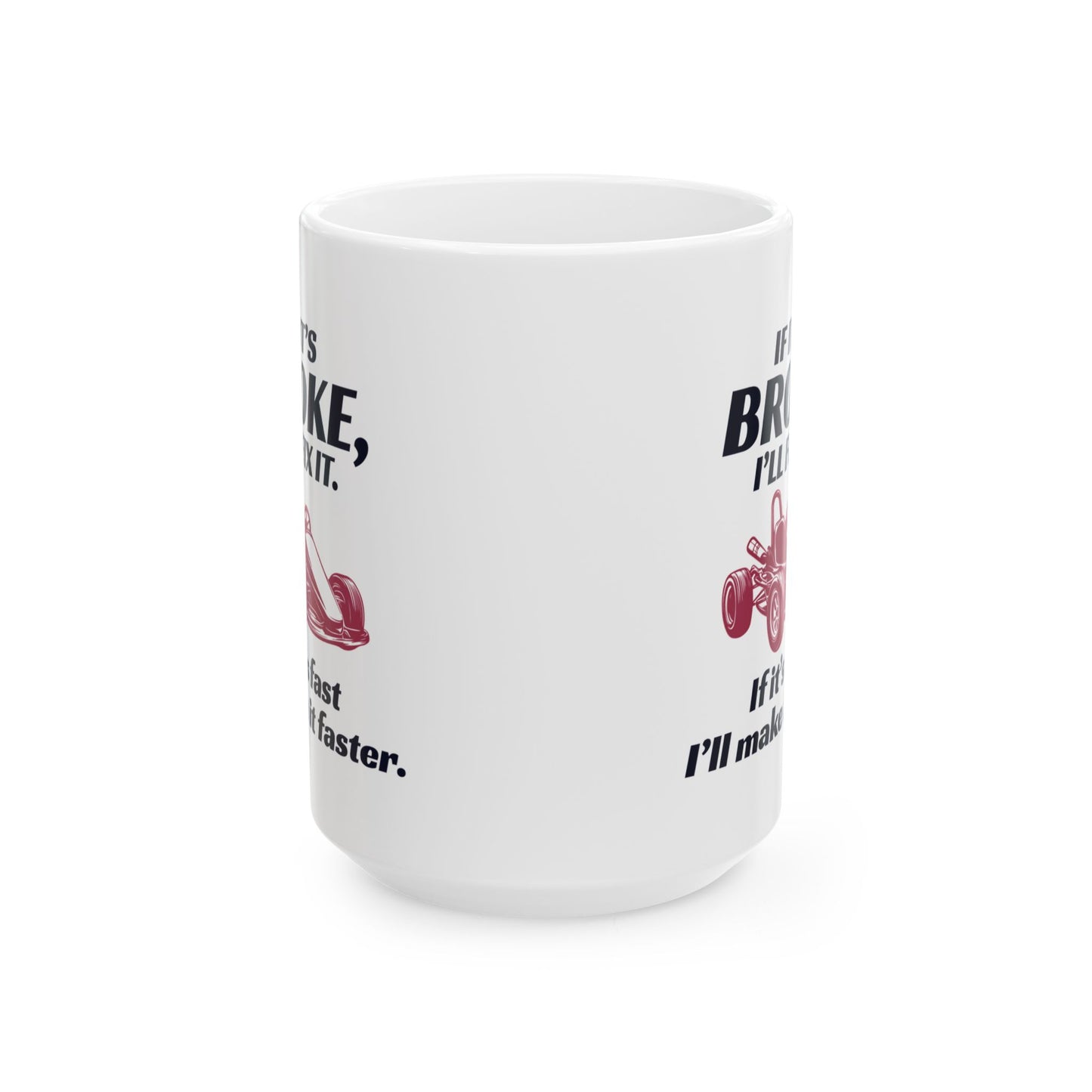 Go Kart Racing Mug - Fix It & Make It Faster Design