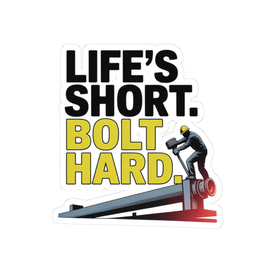Structural Steel Sticker - Bolt Hard Vinyl Decal for Ironworkers & Erectors