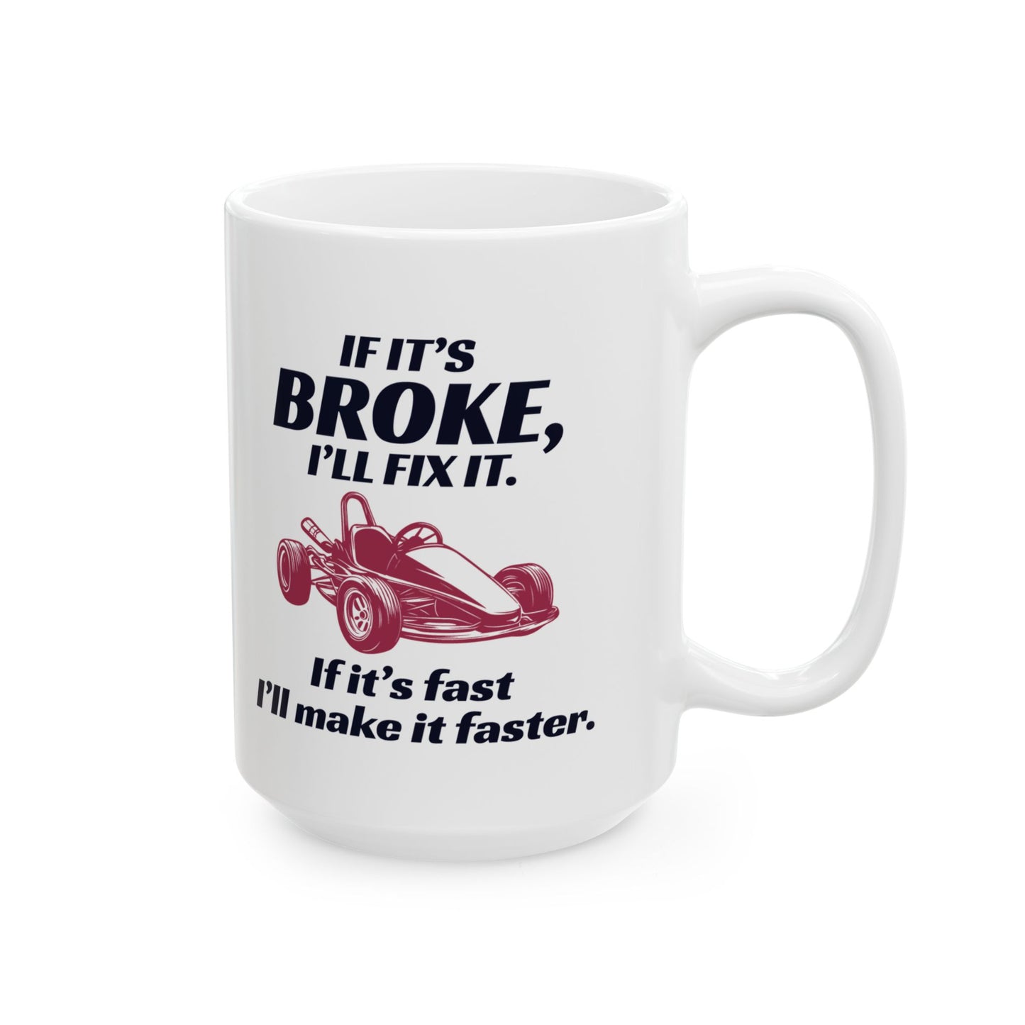 Go Kart Racing Mug - Fix It & Make It Faster Design