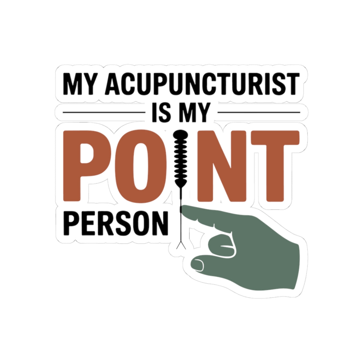 Acupuncturist Appreciation Sticker - My Person Vinyl Decal for TCM Practitioners, Healers