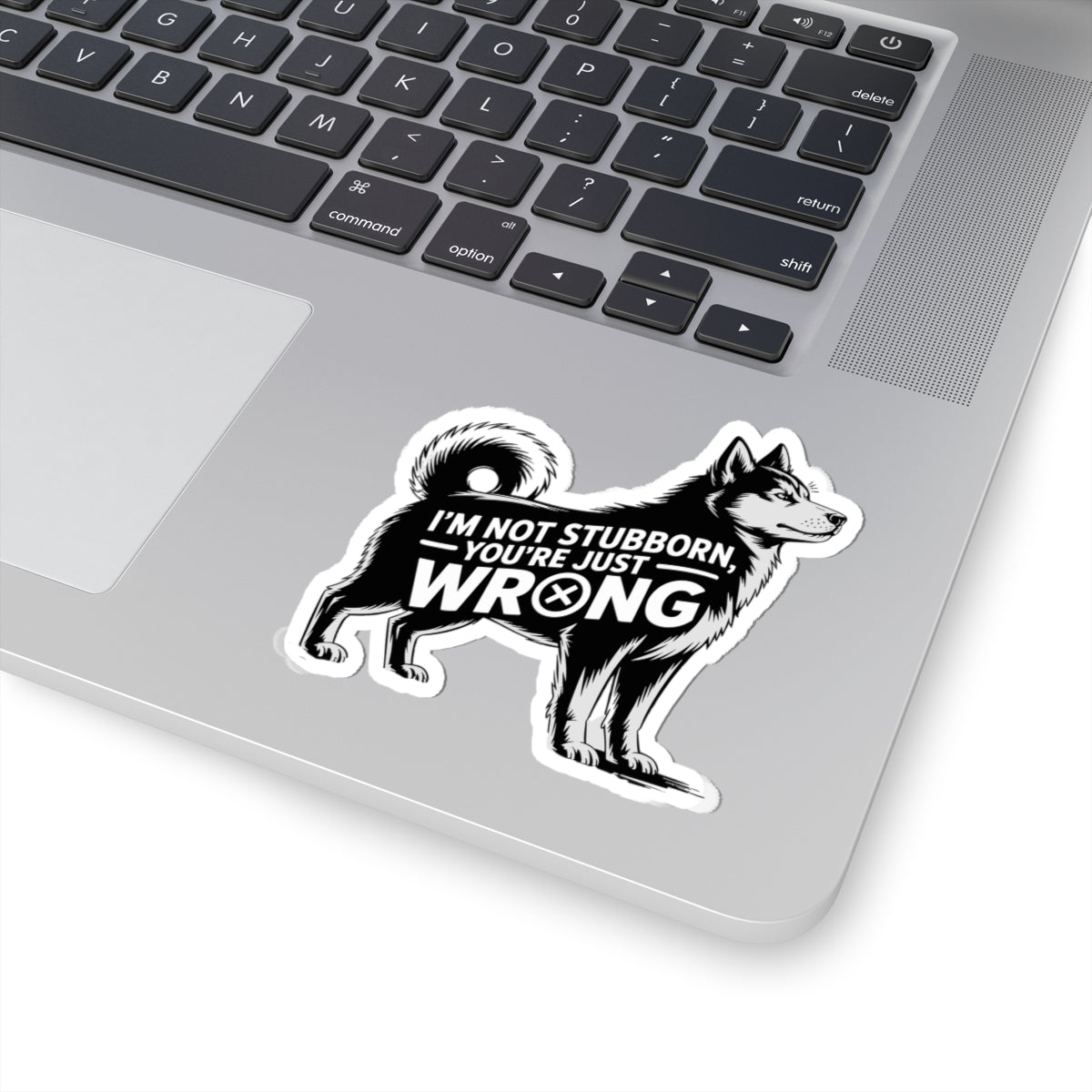 Stubborn Husky Sticker - Sassy Dog Vinyl Decal for Siberian Husky Lovers