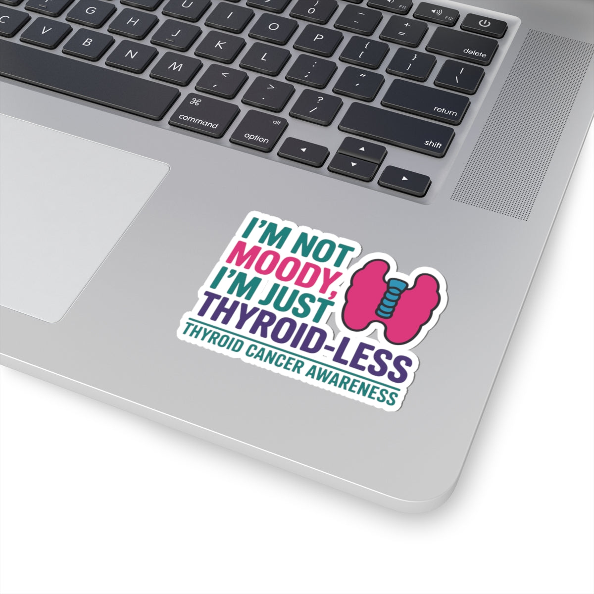 Thyroid Cancer Advocacy Sticker - Thyroidless Humor Vinyl Decal