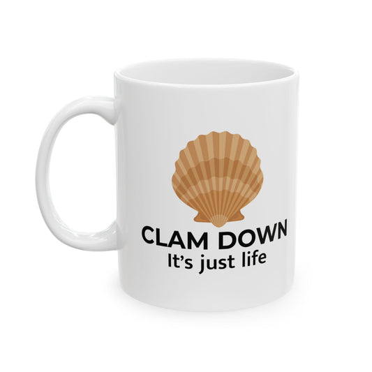 Clam Down Mug, Relaxing Clam, Ocean Life Gift