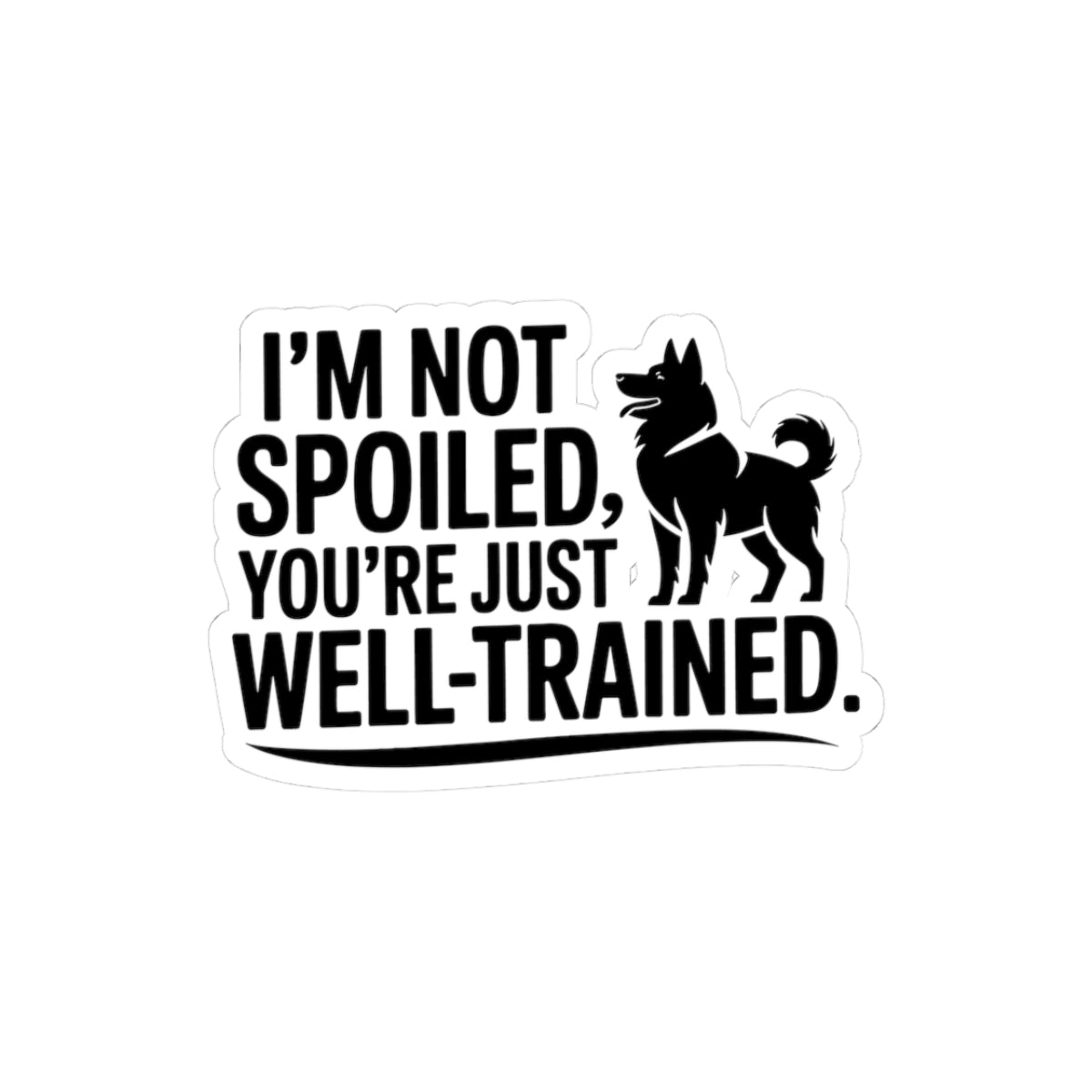 Bossy Husky Sticker - Well-Trained Human Vinyl Decal for Siberian Dog Lovers
