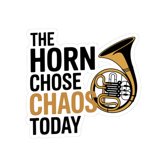 French Horn Chaos Sticker - Horn Chose Chaos Vinyl Decal for Musicians