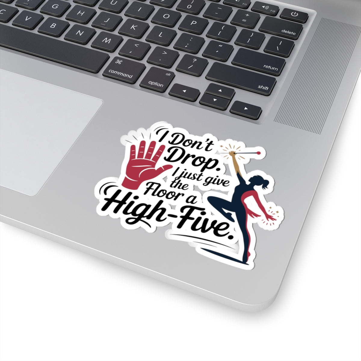 Baton Twirling Sticker – Sassy Humor Quote Decal for Competitive Twirlers & Marching Band Majorettes