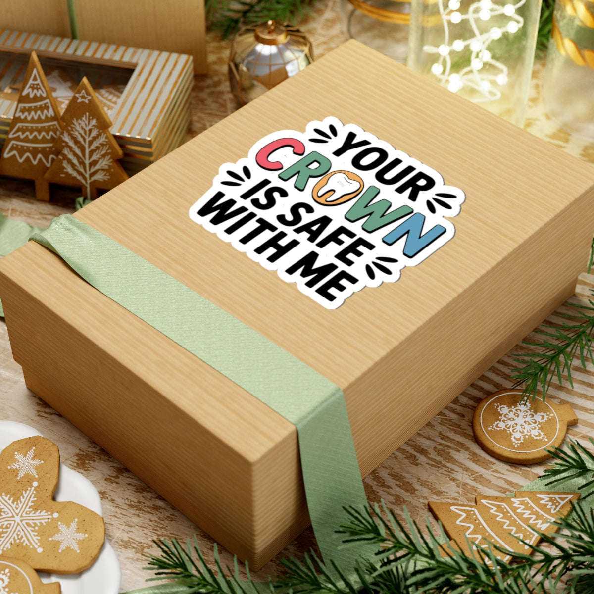 Your Crown Is Safe With Me Sticker - Trusted Dental Lab Vinyl Decal for Crown & Bridge Techs