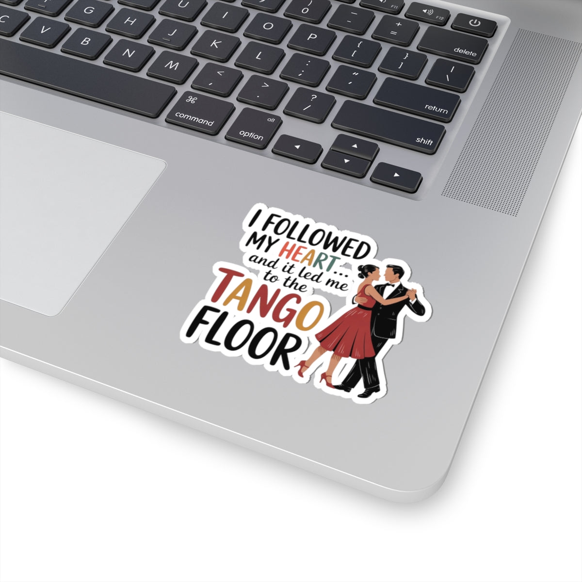 Tango Romance Sticker - Followed My Heart Vinyl Decal for Dancers, Latin Lovers
