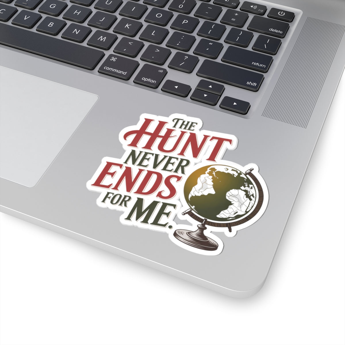 Antique Collector Sticker – The Hunt Never Ends Decal for Thrifters, Vintage Pickers