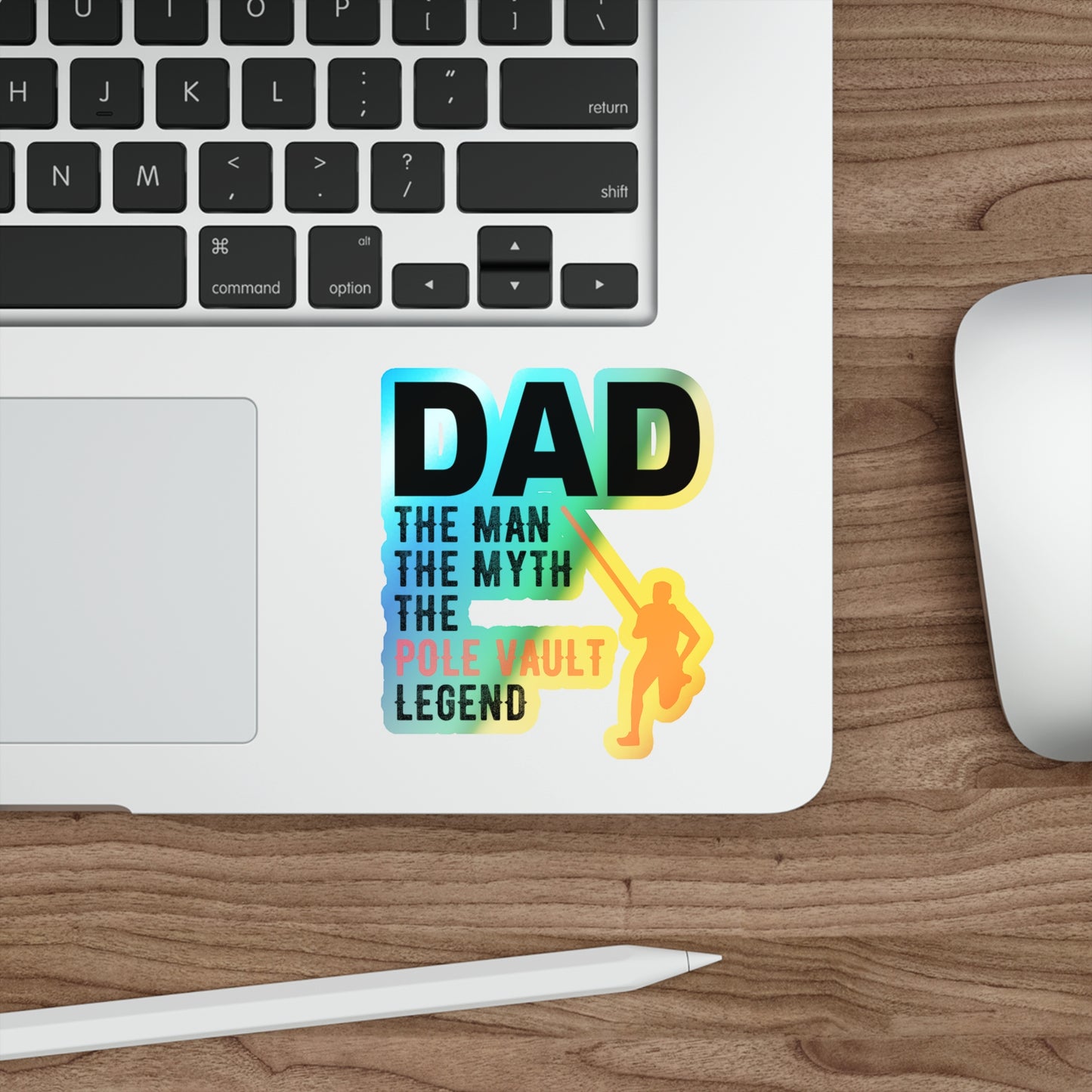 Pole Vault Sticker Holographic Vinyl - Dad, The Man, The Myth, The Legend