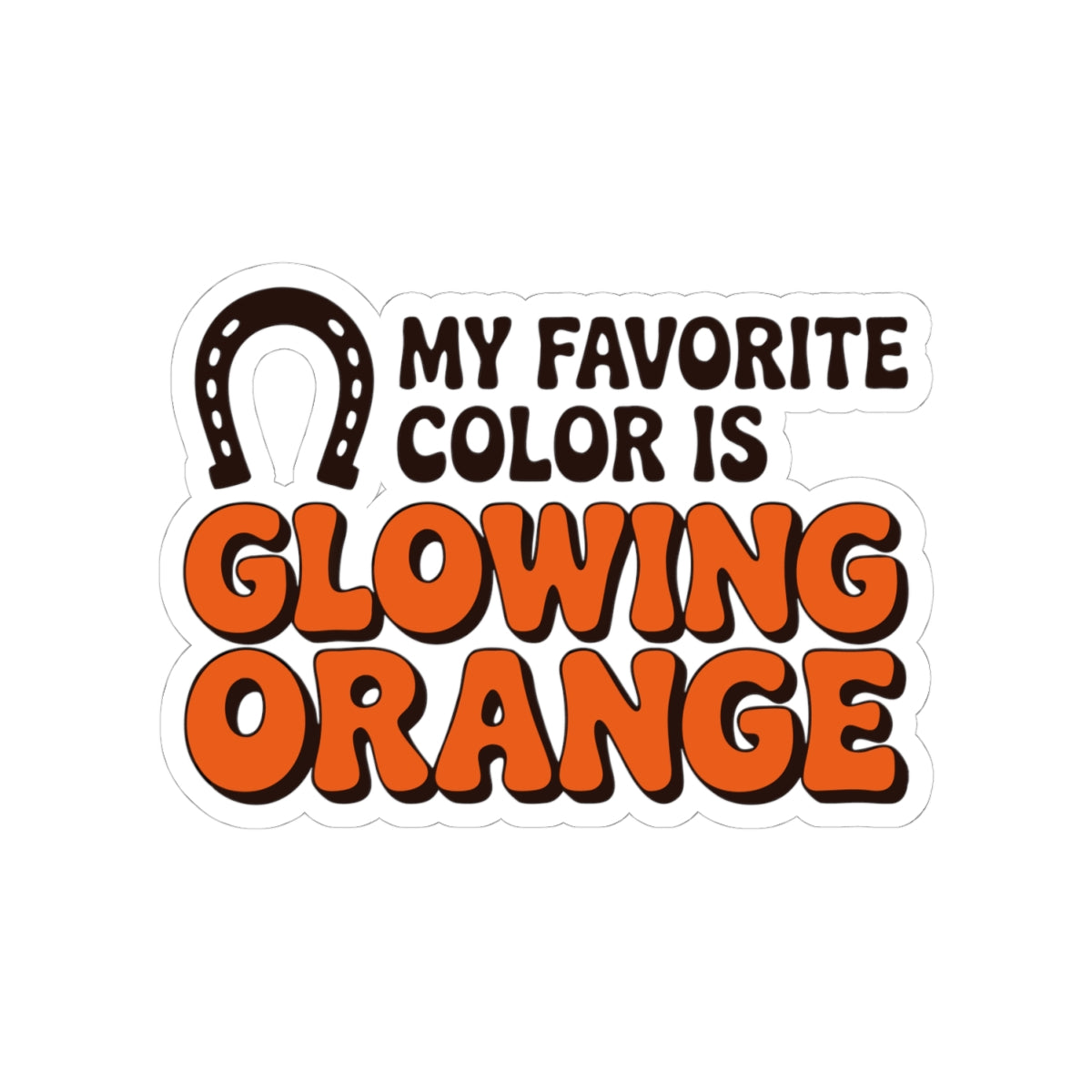 Blacksmith Horseshoe Sticker – Funny Glowing Orange Forge Humor Decal for Farriers Metalworkers