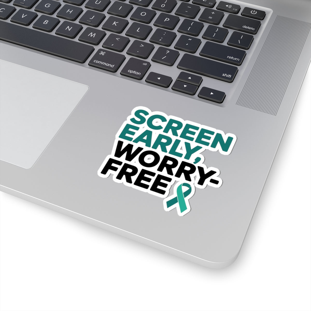 Cervical Cancer Prevention Sticker - Screen Early Worry Free Vinyl Decal