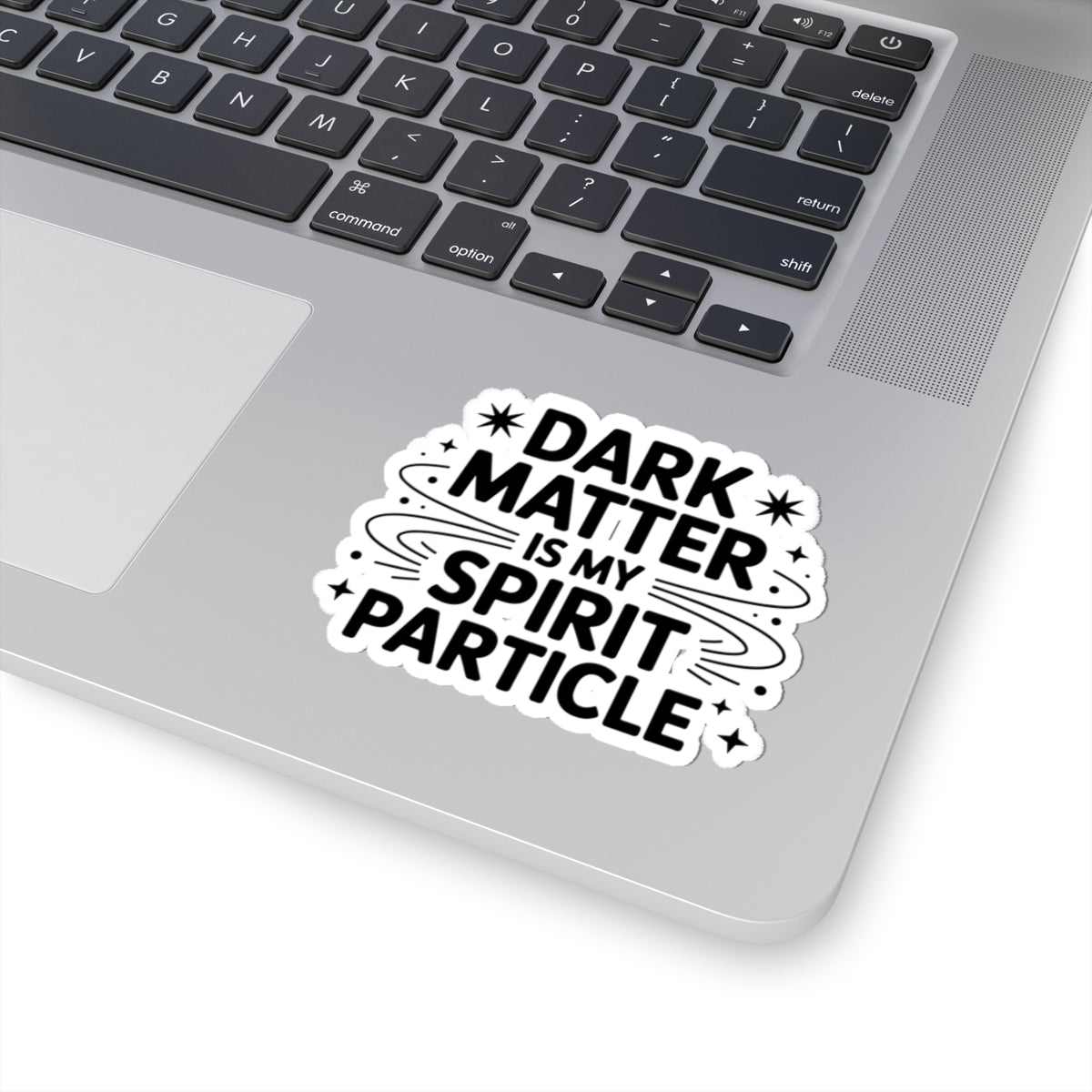 Dark Matter Humor Sticker - Cosmic Spirit Vinyl Decal for Astrophysicists & Space Philosophers
