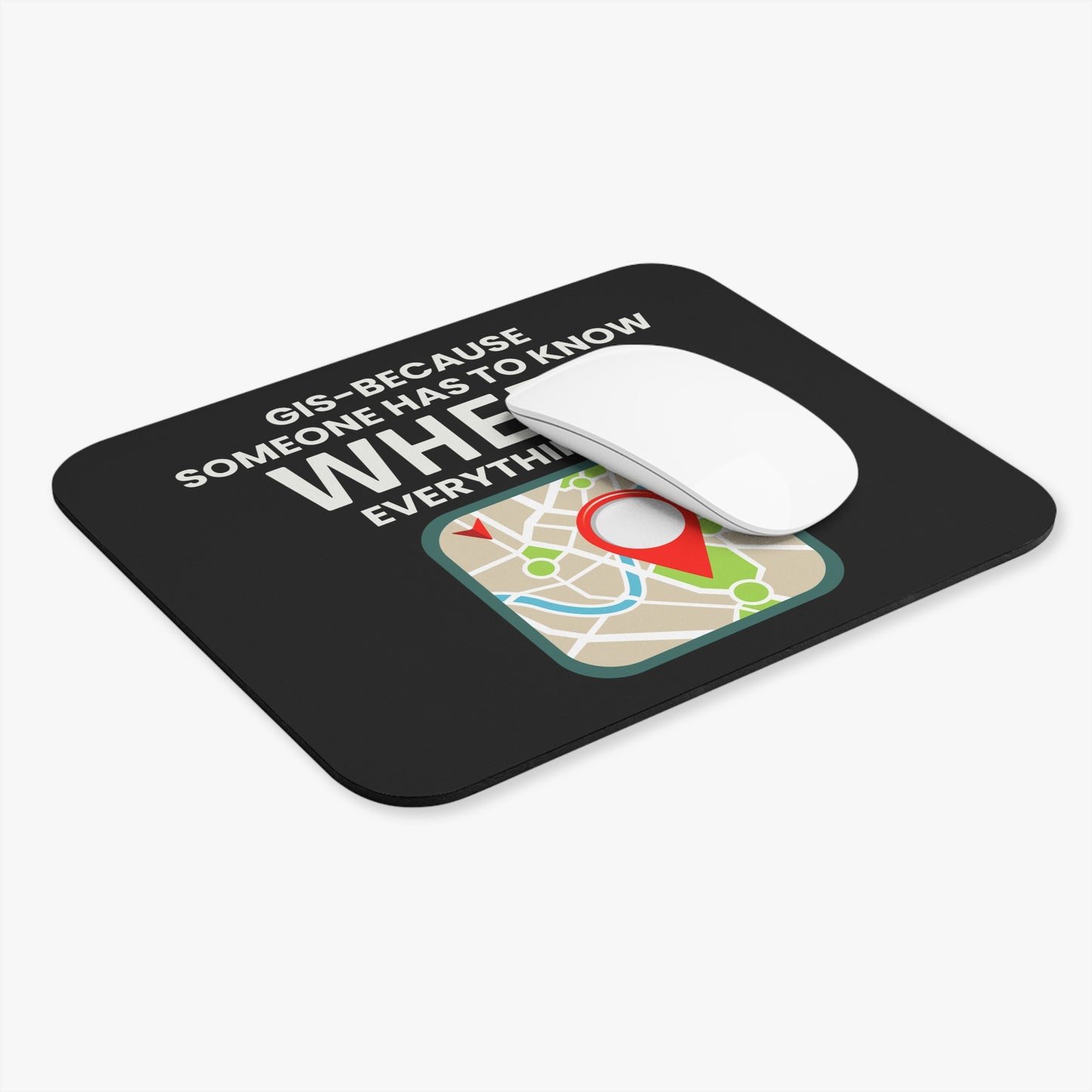 Humorous GIS Mouse Pad - Geography Cartography Non-Slip Rubber Base for Spatial Data Experts
