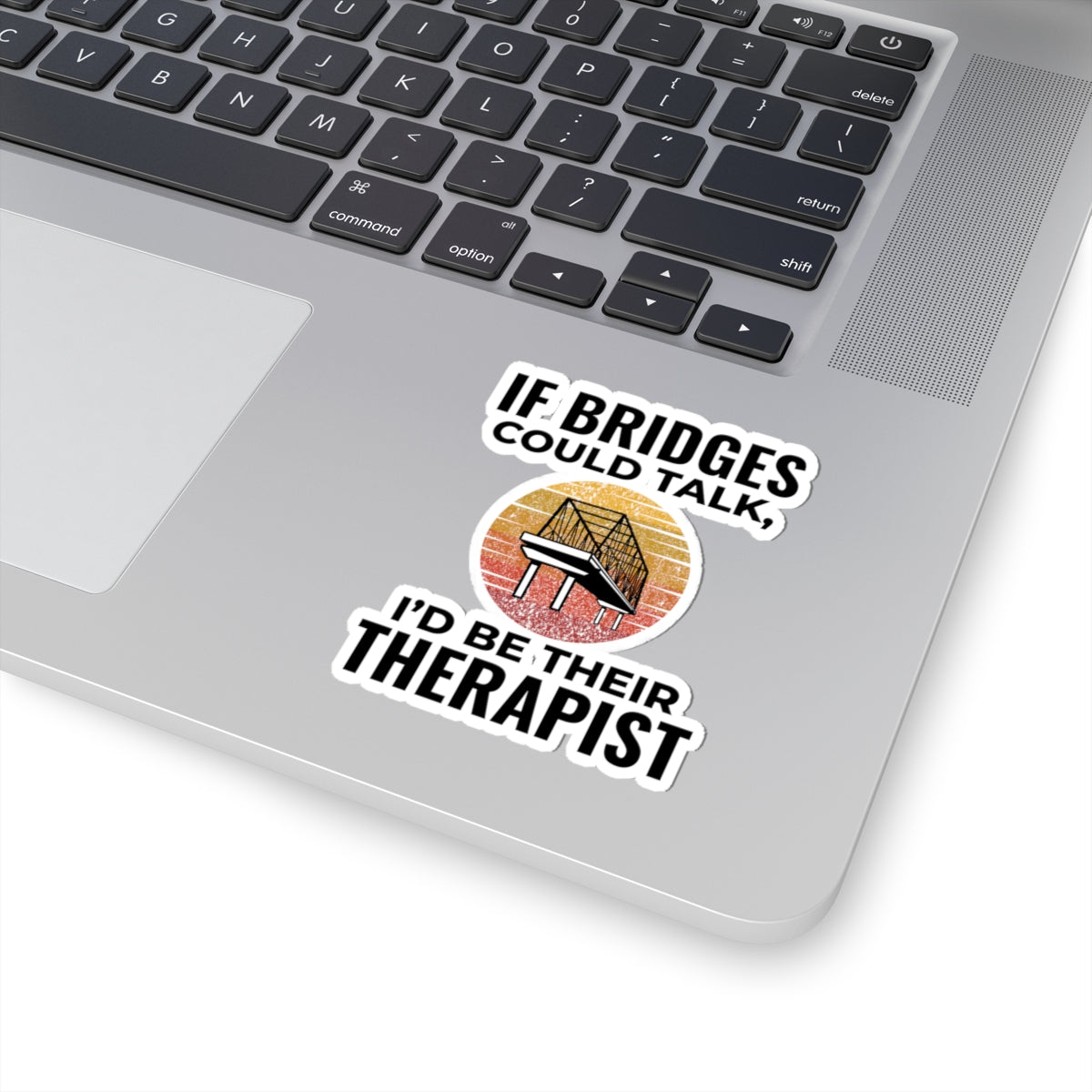 Bridge Inspector Sticker - Bridge Therapist Vinyl Decal for Engineers & Techs