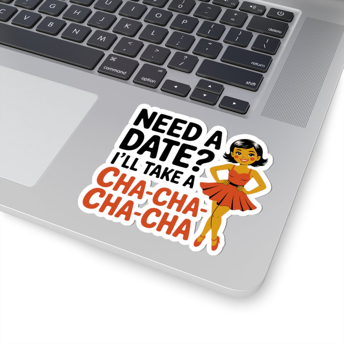 Cha-Cha Humor Sticker - Dance Over Dates Vinyl Decal for Dancers, Latin Enthusiasts