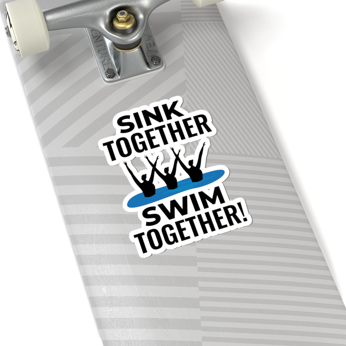 Teamwork Synchronized Swimming Sticker - Sink Together Swim Together Vinyl Decal for Swim Teams