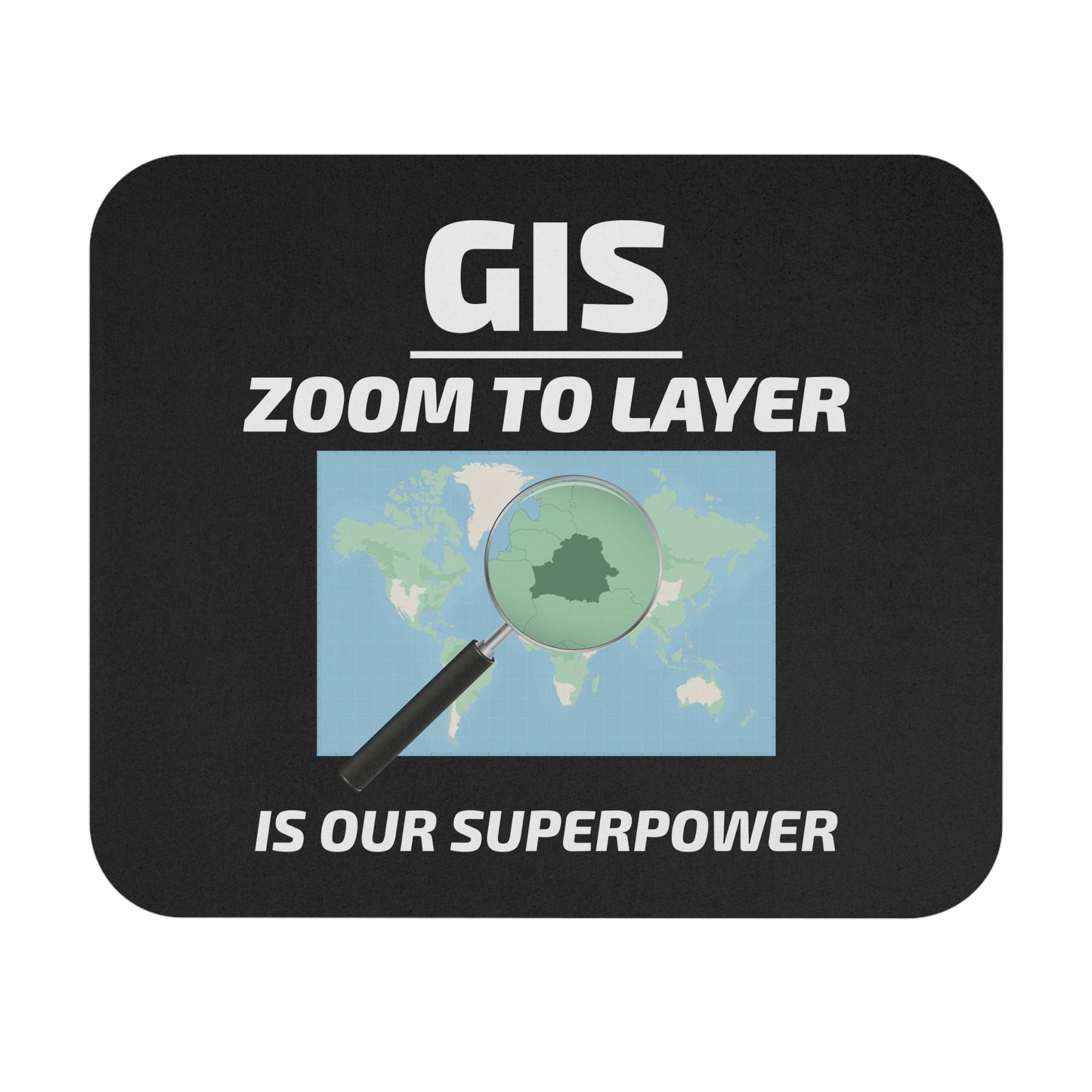 Geeky GIS Mouse Pad - Zoom to Layer Humor Non-Slip Rubber Base for Analysts & Cartographers