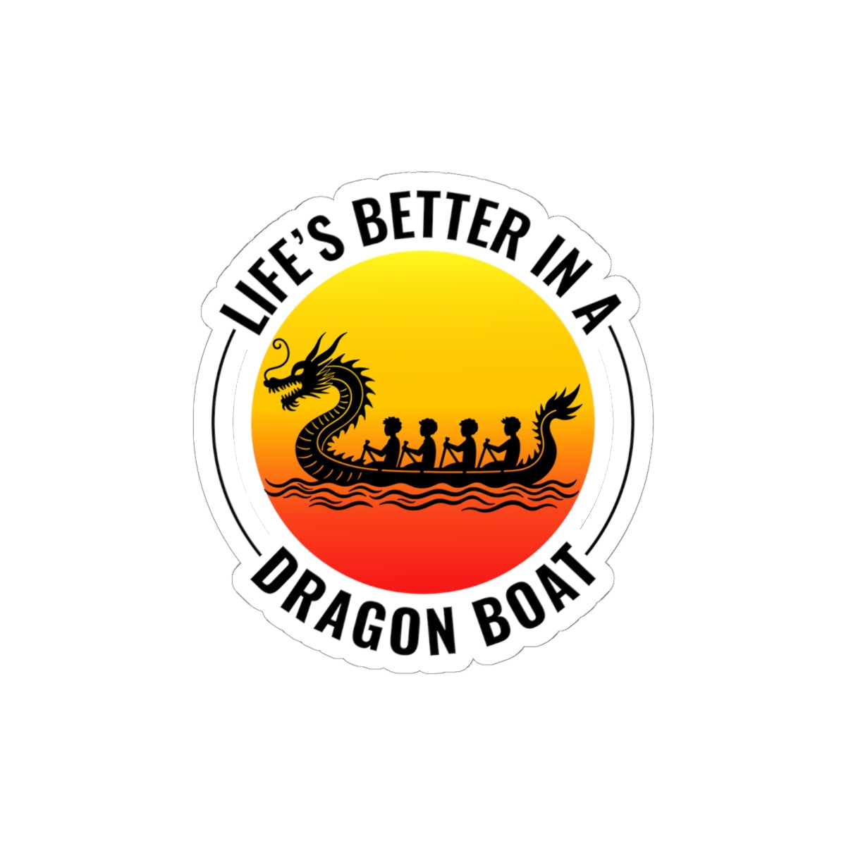Dragon Boat Life Sticker - Team Spirit Vinyl Decal for Paddlers & Rowing Enthusiasts