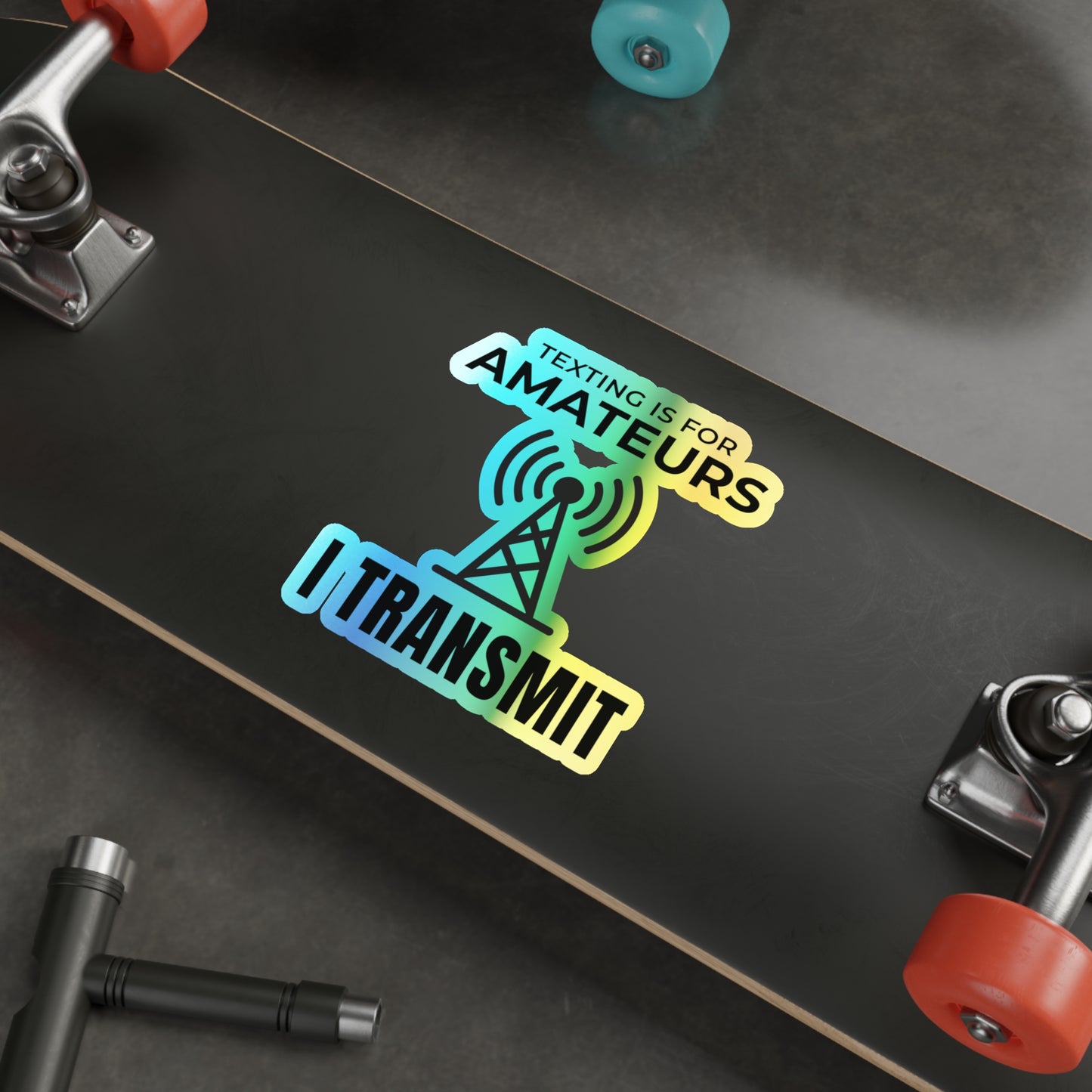 Amateur Ham Radio Operator Stickers Holographic Vinyl Decal - Confident Transmissions & On-Air Pride