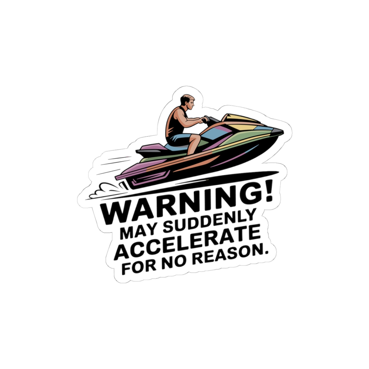 Funny Jet Ski Warning Sticker - Humorous PWC Vinyl Decal for Watercraft & Boat Enthusiasts