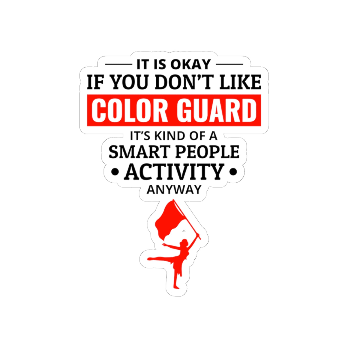 Color Guard "Smart People Activity" Aufkleber Vinyl: Twirling Dancer Design, Flaggenwirbeln, Marching Band 