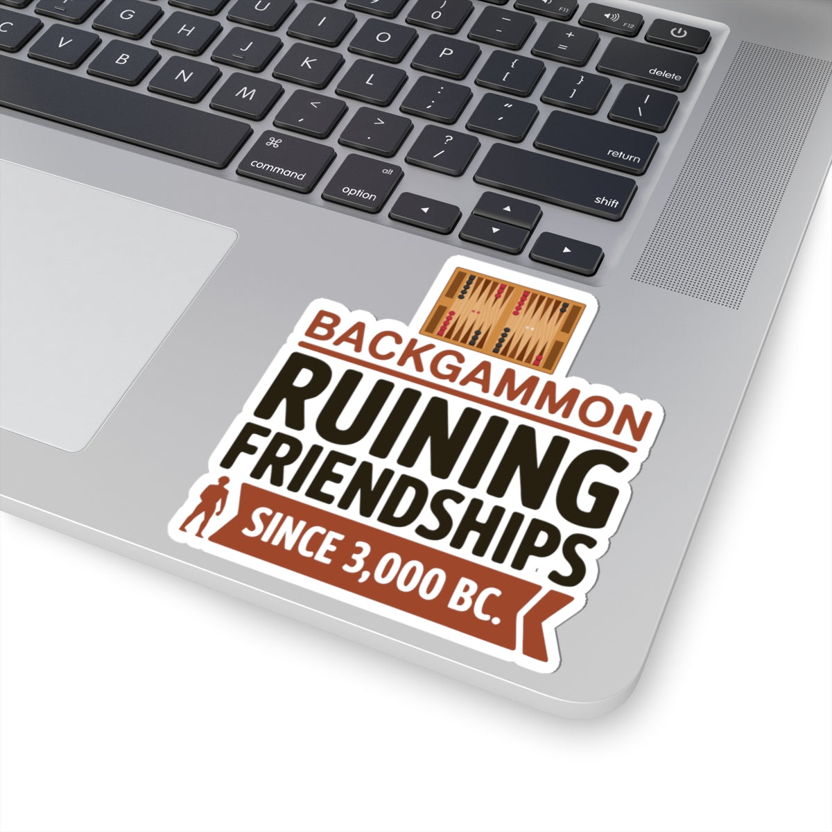 Backgammon Friendship Sticker – Funny Ancient History Quote Decal for Board Game Players & Strategy Fans