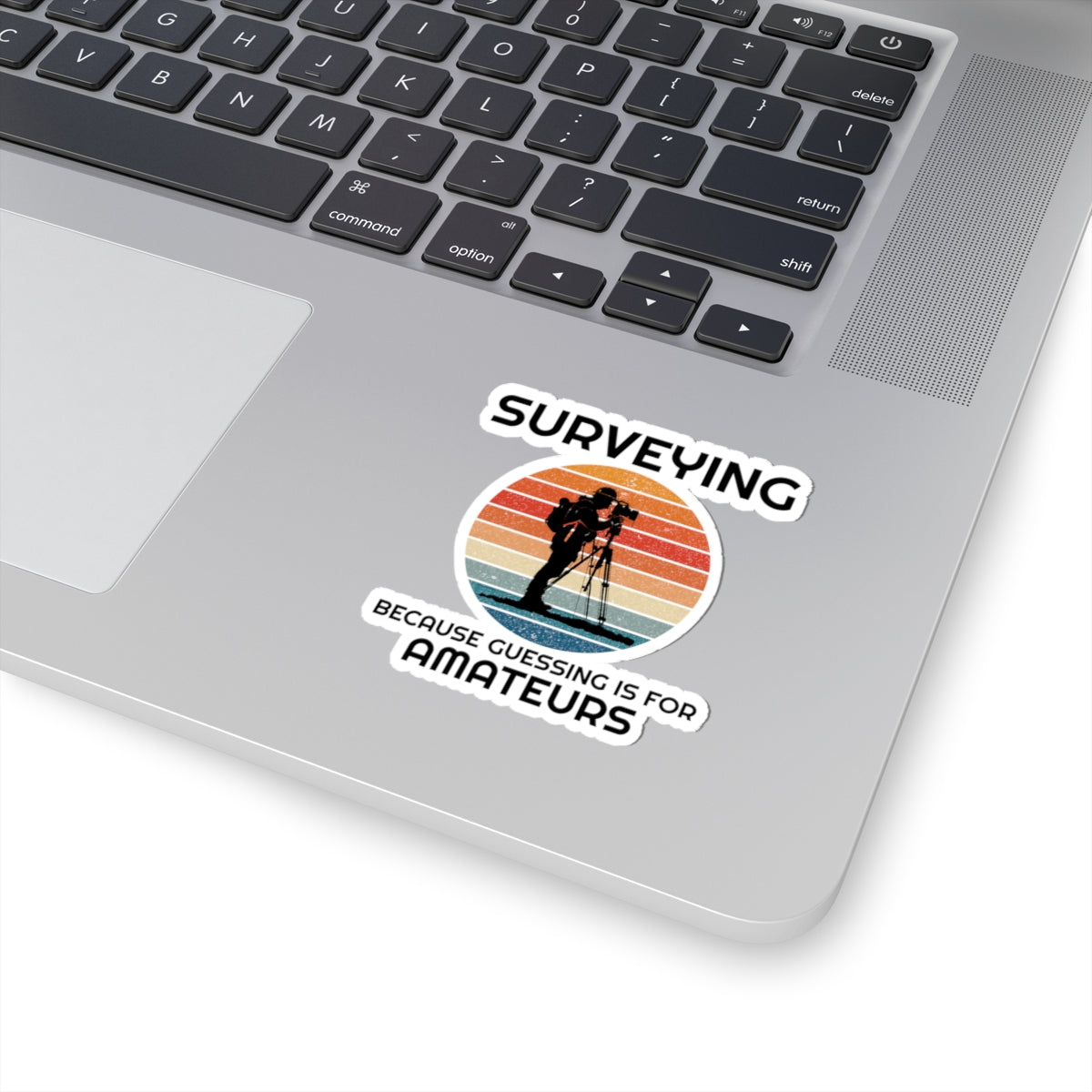 Precision Surveying Sticker - Professional Accuracy Vinyl Decal for Licensed Surveyors