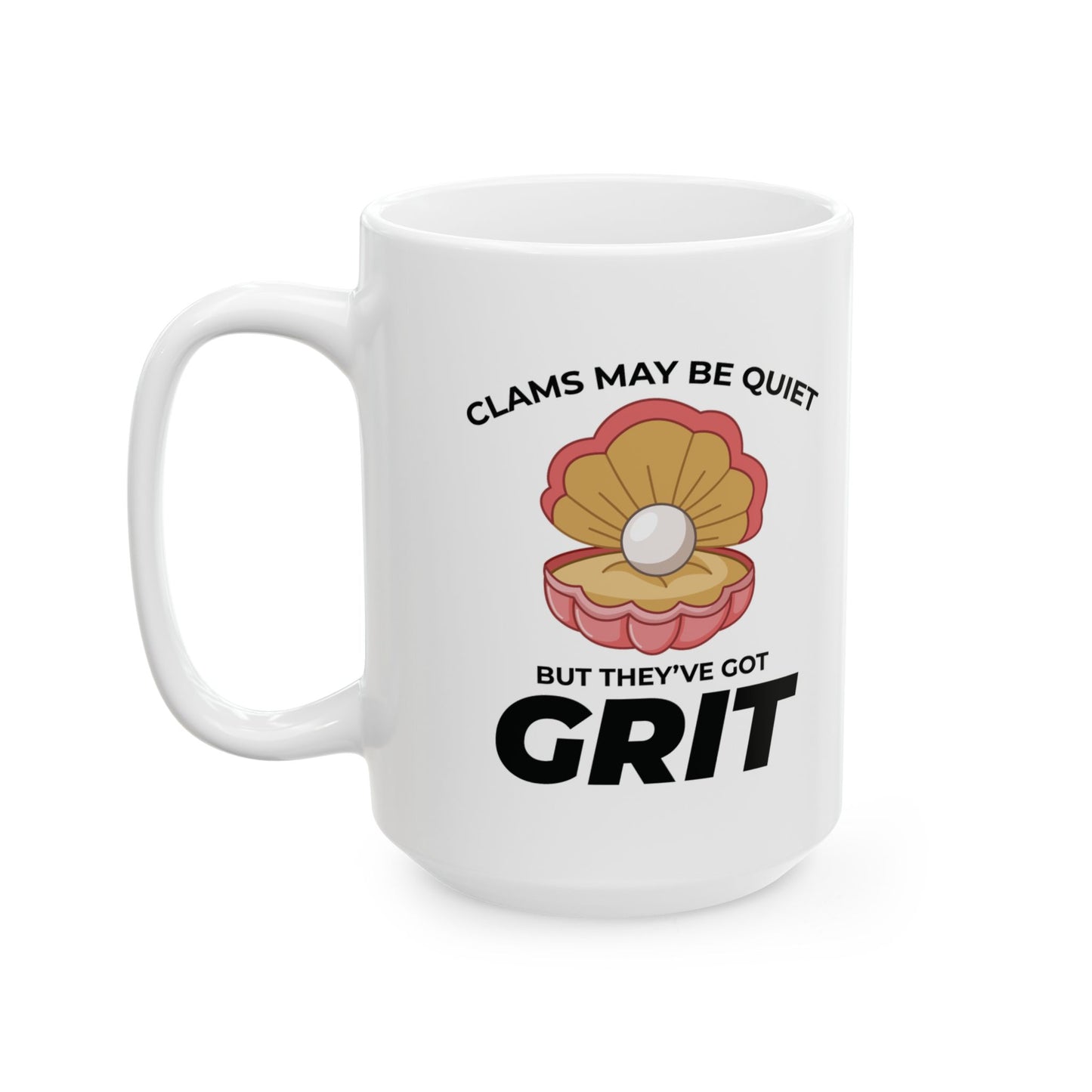 Clam Grit Mug, Quiet Strength, Motivational Ocean Gift