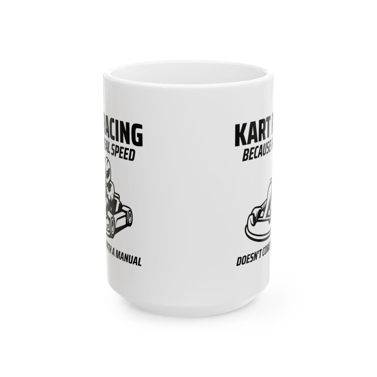 Go Kart Racing Mug - For Speed Enthusiasts & Karting Fans