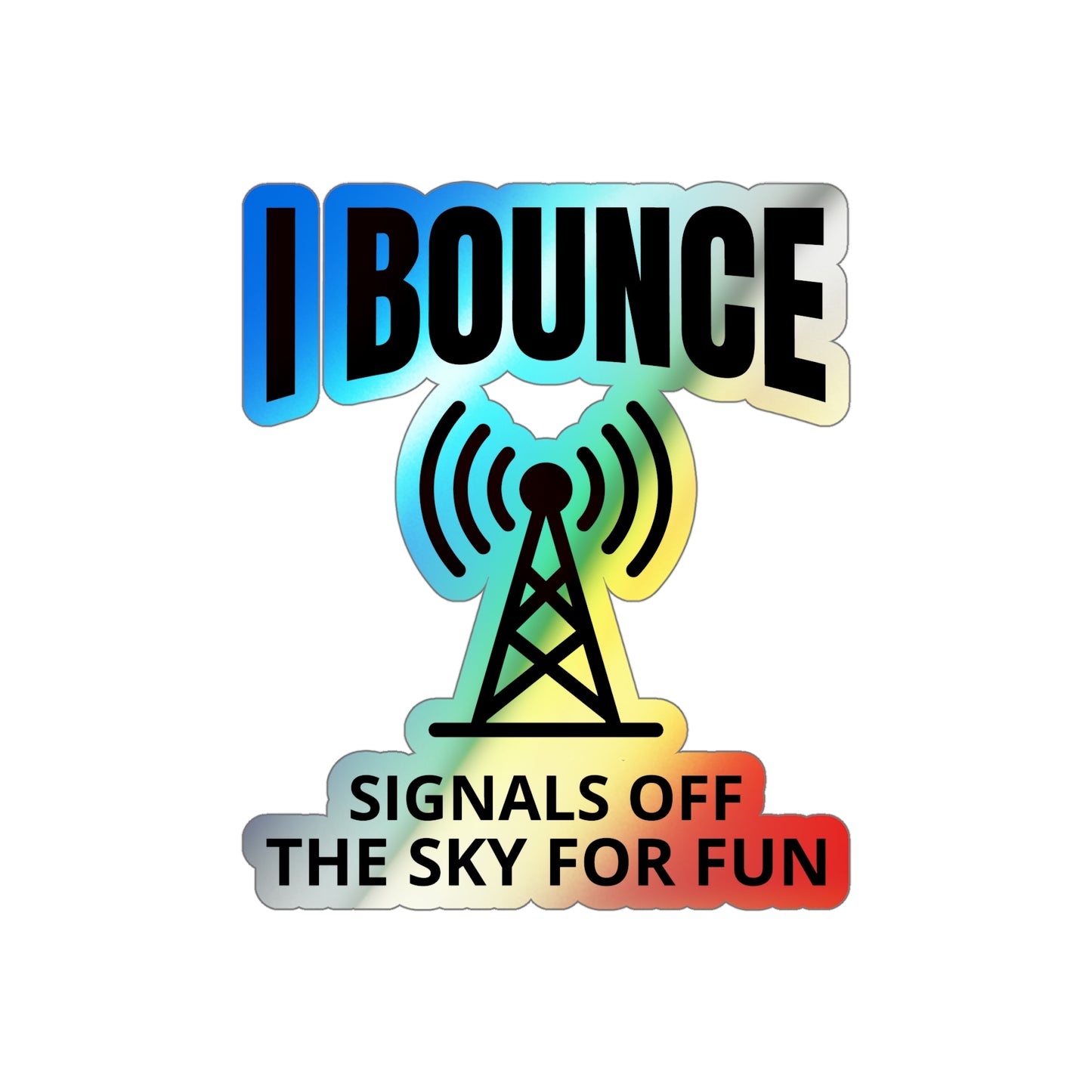 Ham Radio Operator Stickers Holographic Vinyl Decal