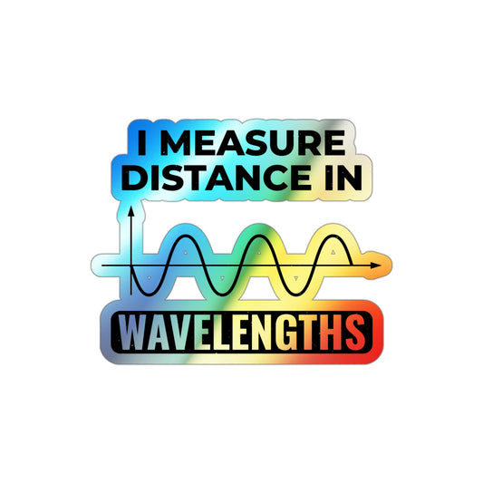 Amateur Ham Radio Operator Stickers Holographic Vinyl Decal - Wavelength Calculations & RF Engineering