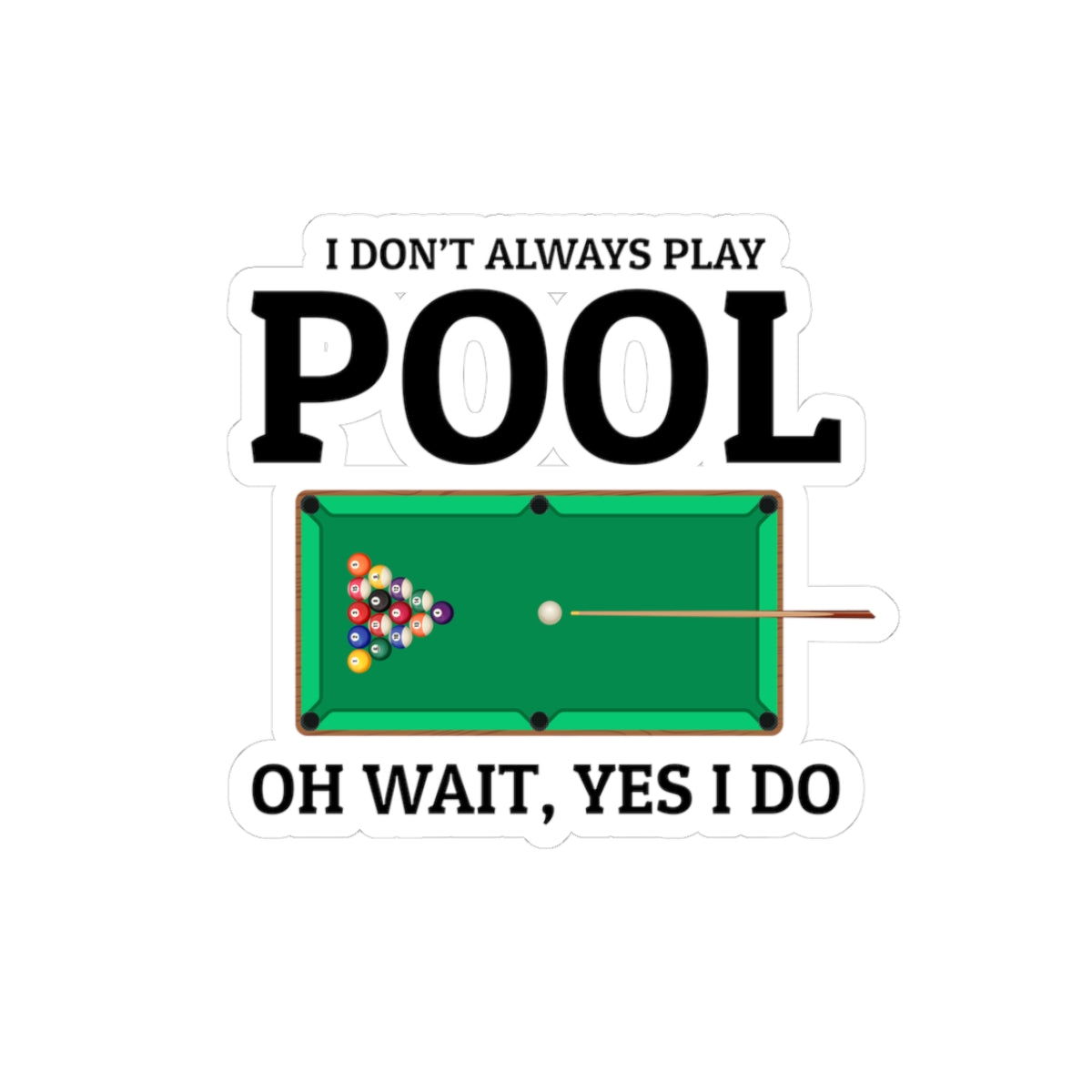 Billiards Addict Sticker - Cue Sports Vinyl Decal for Pool Hall Regulars & Home Gamers